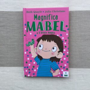 MAGNIFICA MABEL E IL BRUCO MAGICO