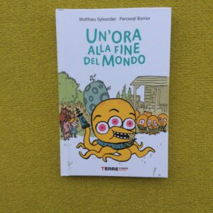 UN'ORA ALLA FINE DEL MONDO