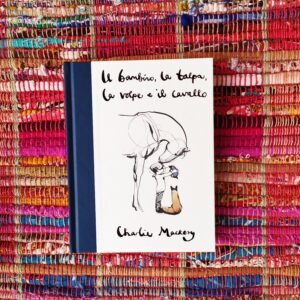 IL BAMBINO, LA TALPA, LA VOLPE E IL CAVALLO