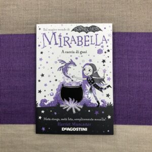 MIRABELLA A CACCIA DI GUAI