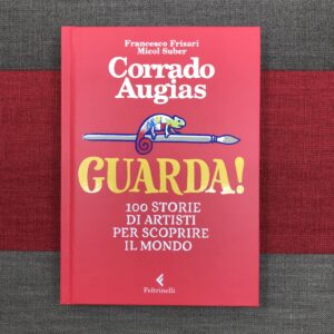 GUARDA! 100 STORIE DI ARTISTI PER SCOPRIRE IL MONDO