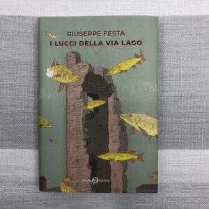 I LUCCI DELLA VIA LAGO