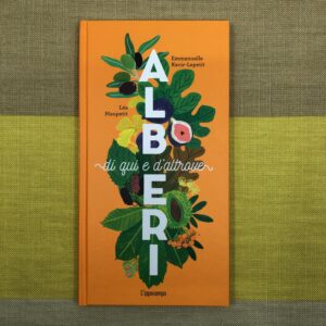 ALBERI DI QUI E D'ALTROVE