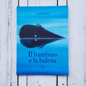 IL BAMBINO E LA BALENA