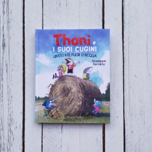 THONI E I SUOI CUGINI. UN'ESTATE FUOR D'ACQUA