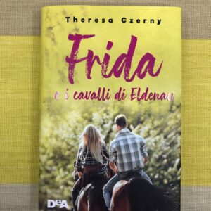 FRIDA E I CAVALLI DI ELDENAU