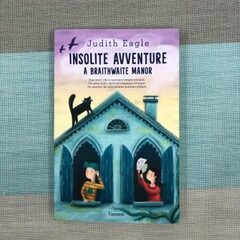 INSOLITE AVVENTURE A BRAITHWAITE MANOR