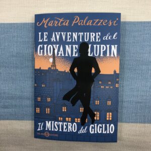 LE AVVENTURE DEL GIOVANE LUPIN. IL MISTERO DEL GIGLIO