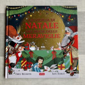 LA VIGILIA DI NATALE NEL PAESE DELLE MERAVIGLIE