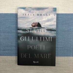 SIAMO GLI ULTIMI POETI DEL MARE