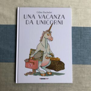 UNA VACANZA DA UNICORNI