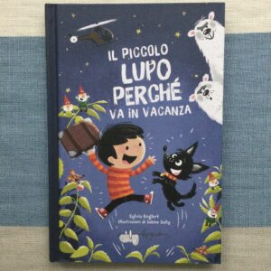 IL PICCOLO LUPO PERCHE' VA IN VACANZA
