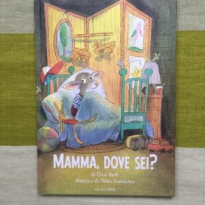 MAMMA, DOVE SEI?