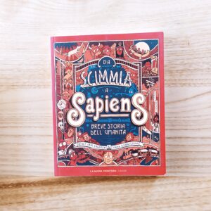 DA SCIMMIA A SAPIENS. BREVE STORIA DELL'UMANITÀ