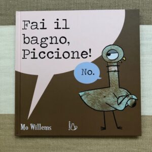 FAI IL BAGNO, PICCIONE!