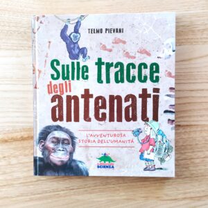 SULLE TRACCE DEGLI ANTENATI