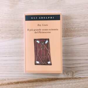 IL PIÙ GRANDE UOMO DEL PLEISTOCENE