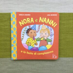NORA E NANNI E LA FESTA DI COMPLEANNO