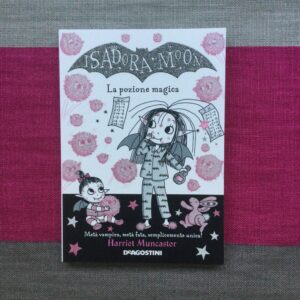 ISADORA MOON. LA POZIONE MAGICA