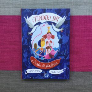 I TINDIRLINI E L'ISOLA DI PLASTICA