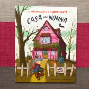 LA MERAVIGLIOSA E TERRIFICANTE CASA DELLA NONNA