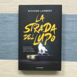 LA STRADA DEL LUPO