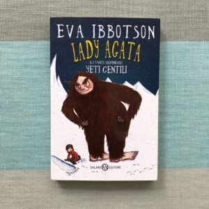 LADY AGATA E I TANTO ABOMINEVOLI YETI GENTILI