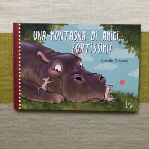 UNA MONTAGNA DI AMICI FORTISSIMI!