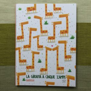 LA GIRAFFA A CINQUE ZAMPE