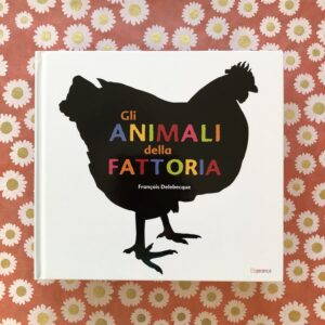 GLI ANIMALI DELLA FATTORIA