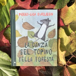 LA DANZA DEL TOPO DELLA FORESTA