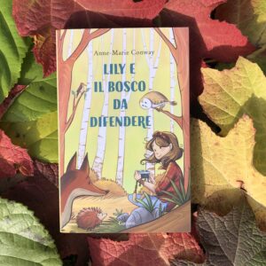 LILY E IL BOSCO DA DIFENDERE