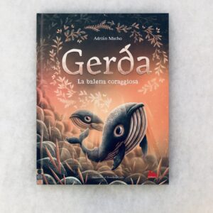 GERDA. LA BALENA CORAGGIOSA