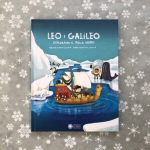 LEO E GALILEO ESPLORANO IL POLO NORD