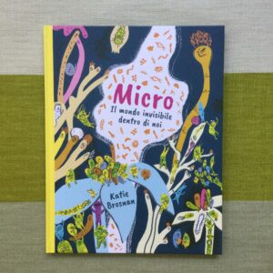 MICRO. IL MONDO INVISIBILE DENTRO DI NOI