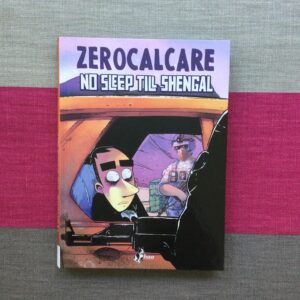 ZEROCALCARE. NO SLEEP TILL SHENGAL