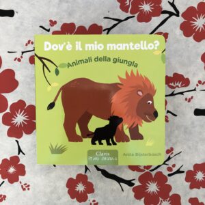 ANIMALI DELLA GIUNGLA. DOV'È IL MIO MANTELLO?