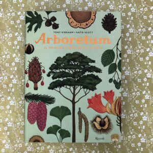 ARBORETUM. IL GRANDE LIBRO DEGLI ALBERI