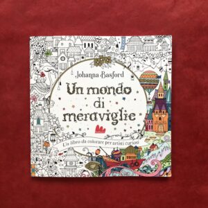 UN MONDO DI MERAVIGLIE