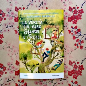 LA VERITÀ SUL CASO HANSEL E GRETEL