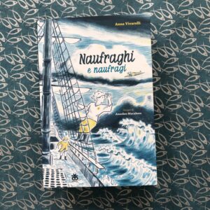 NAUFRAGHI E NAUFRAGI