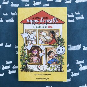 LA BANDA DELLA ZUPPA DI PISELLI. IL SEGRETO DI LINA