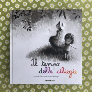 IL TEMPO DELLE CILIEGIE