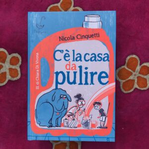 C'È LA CASA DA PULIRE