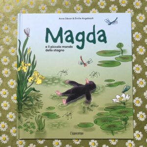 MAGDA E IL PICCOLO MONDO DELLO STAGNO