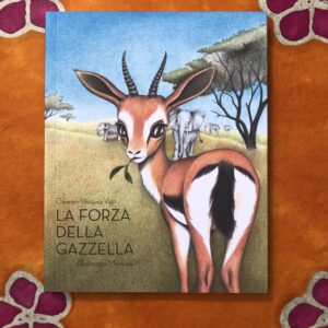 LA FORZA DELLA GAZZELLA