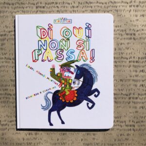 DI QUI NON SI PASSA!