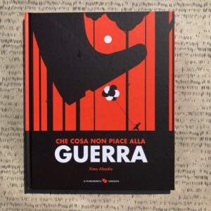CHE COSA NON PIACE ALLA GUERRA