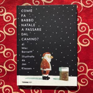 MA COME FA BABBO NATALE A PASSARE DAL CAMINO?