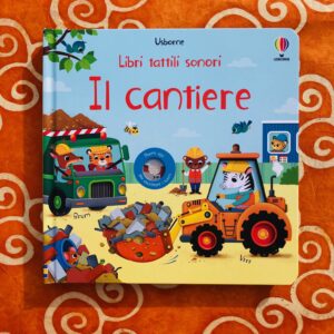 IL CANTIERE. LIBRI TATTILI SONORI